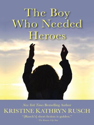 cover image of The Boy Who Needed Heroes
